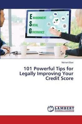 101 Powerful Tips for Legally Improving Your Credit Score