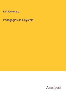 Pedagogics as a System