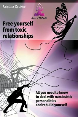 Free Yourself from Toxic Relationships