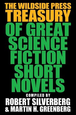 The Wildside Press Treasury of Great Science Fiction Short Novels