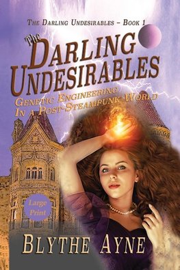 The Darling Undesirables