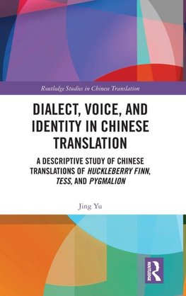 Dialect, Voice, and Identity in Chinese Translation