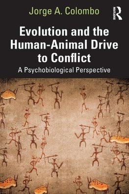 Evolution and the Human-Animal Drive to Conflict