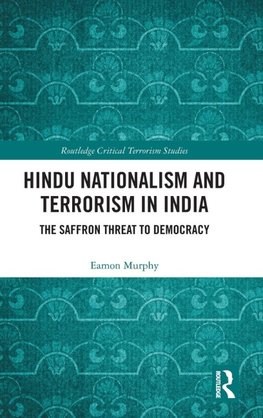 Hindu Nationalism and Terrorism in India