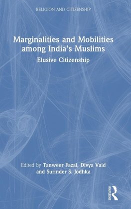 Marginalities and Mobilities among India's Muslims