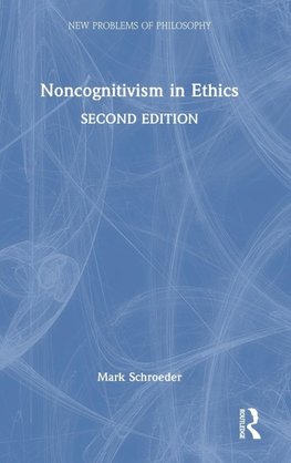 Noncognitivism in Ethics