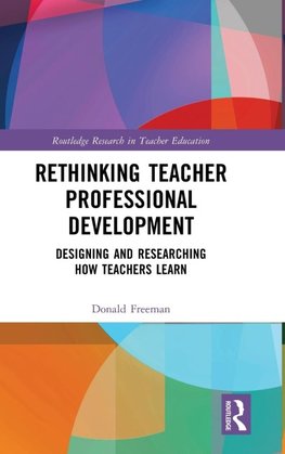 Rethinking Teacher Professional Development