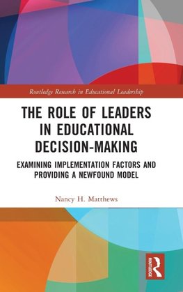 The Role of Leaders in Educational Decision-Making