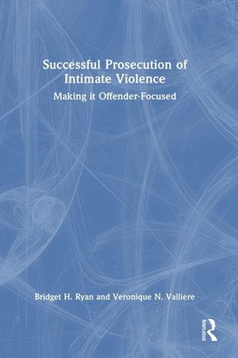 Successful Prosecution of Intimate Violence