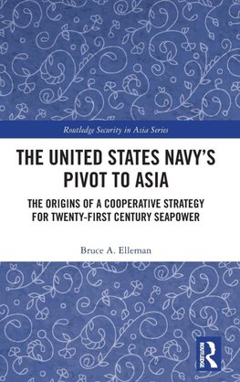 The United States Navy's Pivot to Asia