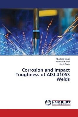 Corrosion and Impact Toughness of AISI 410SS Welds