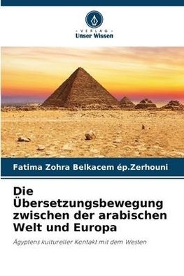 Die Übersetzungsbewegung zwischen der arabischen Welt und Europa