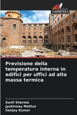 Previsione della temperatura interna in edifici per uffici ad alta massa termica