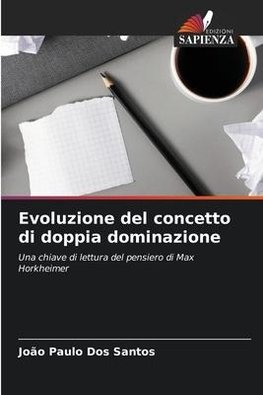 Evoluzione del concetto di doppia dominazione