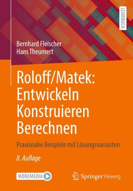 Roloff/Matek: Entwickeln Konstruieren Berechnen