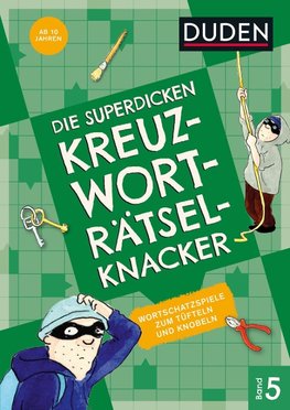 Die superdicken Kreuzworträtselknacker  ab 10 Jahren (Band 5)