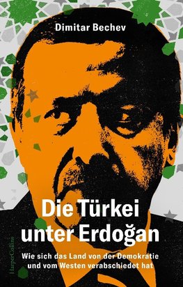 Die Türkei unter Erdogan - Wie sich das Land von der Demokratie und vom Westen verabschiedet hat