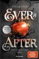 Ever & After, Band 1: Der schlafende Prinz (Knisternde Märchen-Fantasy der SPIEGEL-Bestsellerautorin Stella Tack)