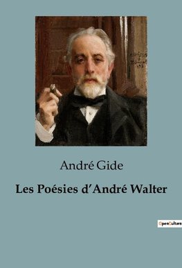 Les Poésies d¿André Walter