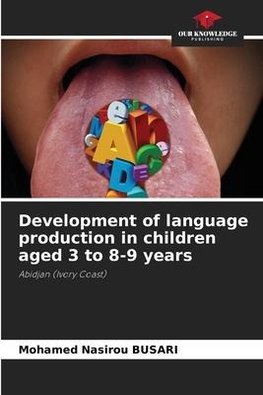 Development of language production in children aged 3 to 8-9 years