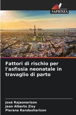 Fattori di rischio per l'asfissia neonatale in travaglio di parto