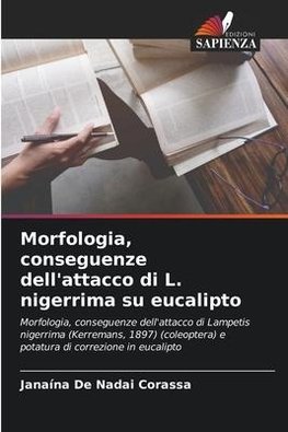 Morfologia, conseguenze dell'attacco di L. nigerrima su eucalipto