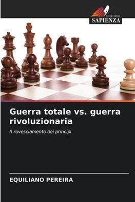 Guerra totale vs. guerra rivoluzionaria