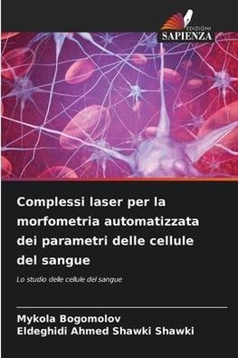 Complessi laser per la morfometria automatizzata dei parametri delle cellule del sangue