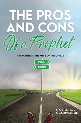 The Pros and Cons of a Prophet