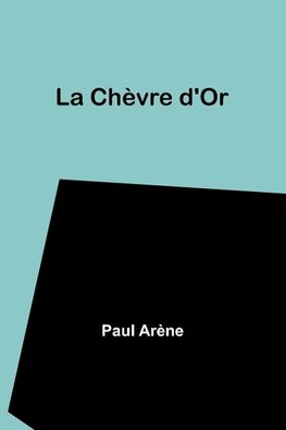 La Chèvre d'Or