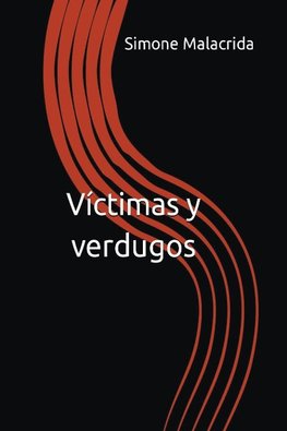 Víctimas y verdugos