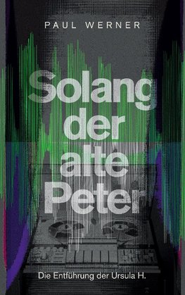 Solang der alte Peter