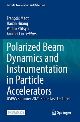 Polarized Beam Dynamics and Instrumentation in Particle Accelerators