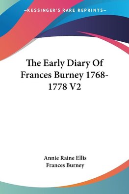 The Early Diary Of Frances Burney 1768-1778 V2