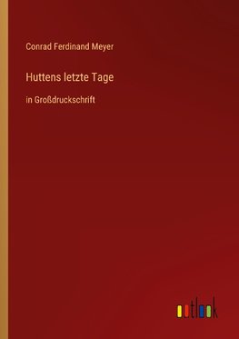 Huttens letzte Tage