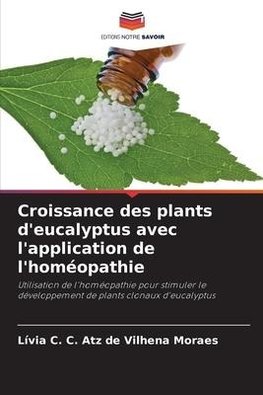 Croissance des plants d'eucalyptus avec l'application de l'homéopathie