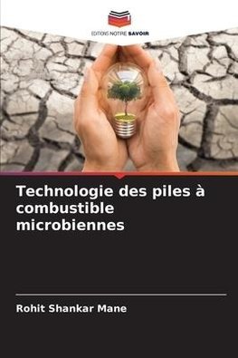 Technologie des piles à combustible microbiennes