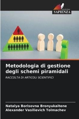 Metodologia di gestione degli schemi piramidali