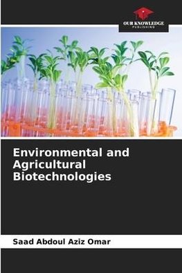 Environmental and Agricultural Biotechnologies