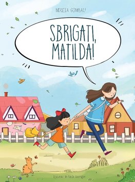 Sbrigati, Matilda!