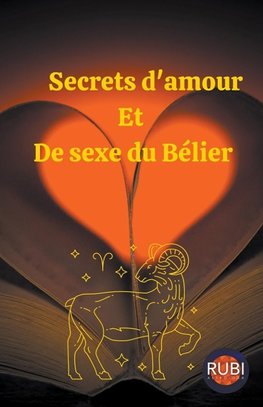 Secrets d'amour  Et  De sexe du Bélier