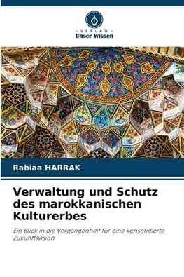 Verwaltung und Schutz des marokkanischen Kulturerbes