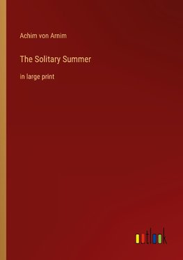 The Solitary Summer