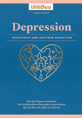 Apotheken Umschau: Depression. Verstehen und achtsam begleiten