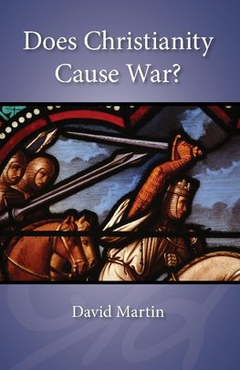 Does Christianity Cause War?