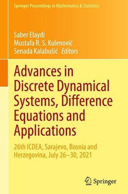 Advances in Discrete Dynamical Systems, Difference Equations and Applications