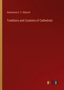 Traditions and Customs of Cathedrals