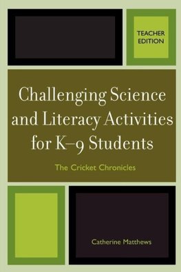 Challenging Science and Literacy Activities for K-9 Students