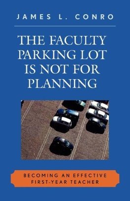 Faculty Parking Lot Is Not for Planning