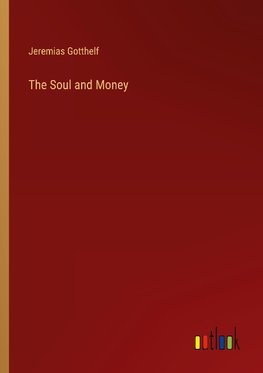 The Soul and Money